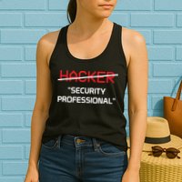 Hacker Security Professional Funny Programmer Gift Womens Tank Top