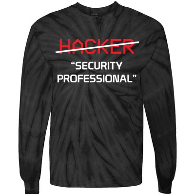 Hacker Security Professional Funny Programmer Gift Tie-Dye Long Sleeve Shirt