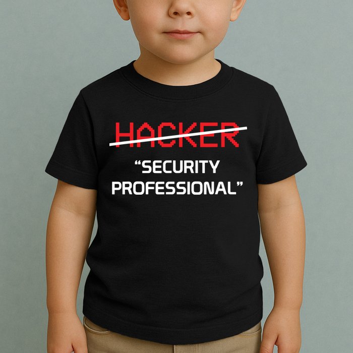 Hacker Security Professional Funny Programmer Gift Toddler T-Shirt