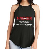 Hacker Security Professional Funny Programmer Gift Women's Perfect Tri Rocker Tank