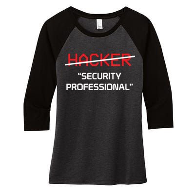 Hacker Security Professional Funny Programmer Gift Women's Tri-Blend 3/4-Sleeve Raglan Shirt