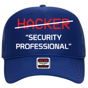 Hacker Security Professional Funny Programmer Gift High Crown Mesh Back Trucker Hat