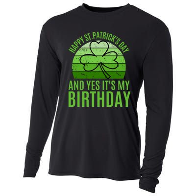 Happy St Patricks Day And Yes ItS My Birthday Cooling Performance Long Sleeve Crew