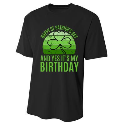 Happy St Patricks Day And Yes ItS My Birthday Performance Sprint T-Shirt