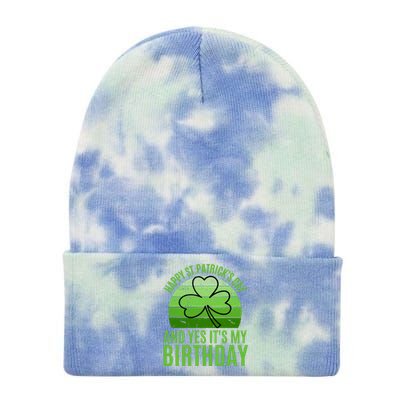 Happy St Patricks Day And Yes ItS My Birthday Tie Dye 12in Knit Beanie