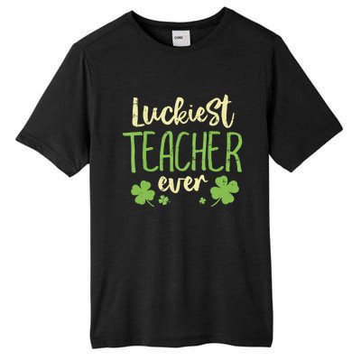 Happy St Patricks Day Luckiest Teacher Ever Teaching Gift Tall Fusion ChromaSoft Performance T-Shirt