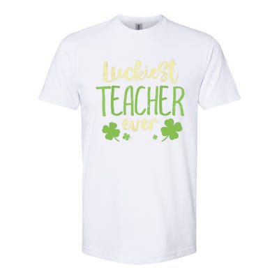 Happy St Patricks Day Luckiest Teacher Ever Teaching Gift Softstyle CVC T-Shirt