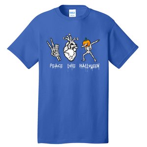 Halloween Skeleton Peace Love Halloween With Scary Pumpkin Gift Tall T-Shirt