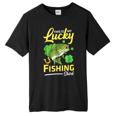 Happy Saint Patrick Day Me Fishers This Is My Lucky Fishing Meaningful Gift Tall Fusion ChromaSoft Performance T-Shirt