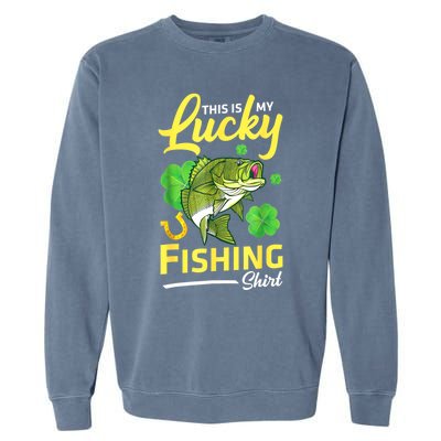 Happy Saint Patrick Day Me Fishers This Is My Lucky Fishing Meaningful Gift Garment-Dyed Sweatshirt