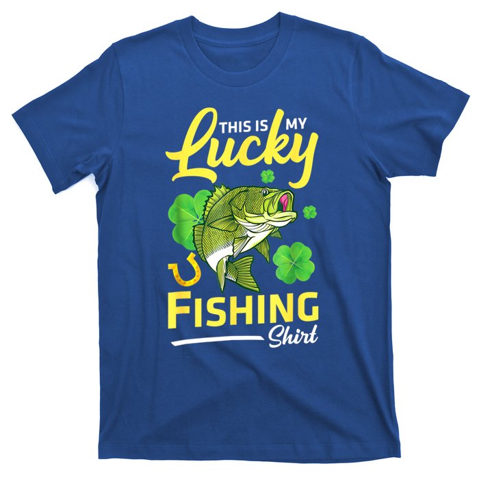 Happy Saint Patrick Day Me Fishers This Is My Lucky Fishing Meaningful Gift T-Shirt