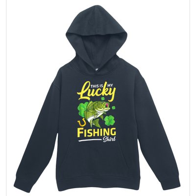 Happy Saint Patrick Day Me Fishers This Is My Lucky Fishing Meaningful Gift Urban Pullover Hoodie