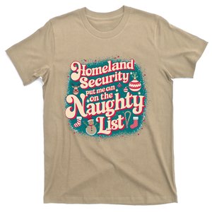 Homeland Security Put Me On The Naughty List Ugly Christmas T-Shirt