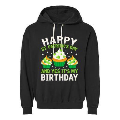 Happy St Patricks Day Birthday Saint Paddys Garment-Dyed Fleece Hoodie