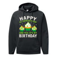 Happy St Patricks Day Birthday Saint Paddys Performance Fleece Hoodie