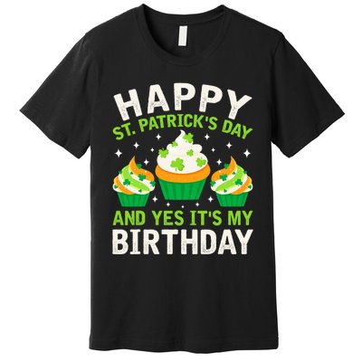 Happy St Patricks Day Birthday Saint Paddys Premium T-Shirt