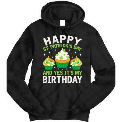 Happy St Patricks Day Birthday Saint Paddys Tie Dye Hoodie