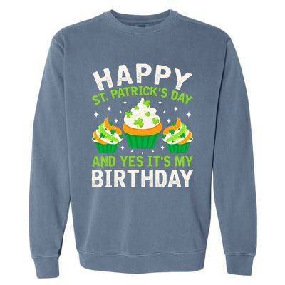 Happy St Patricks Day Birthday Saint Paddys Garment-Dyed Sweatshirt