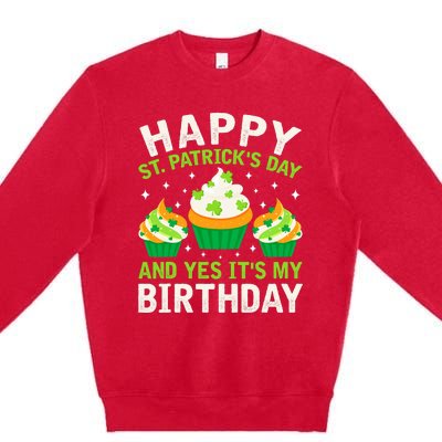 Happy St Patricks Day Birthday Saint Paddys Premium Crewneck Sweatshirt