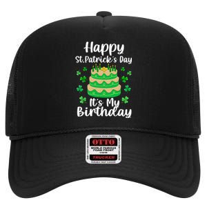 Happy St. Patrick's Day It's My Birthday Shamrock Irish High Crown Mesh Back Trucker Hat