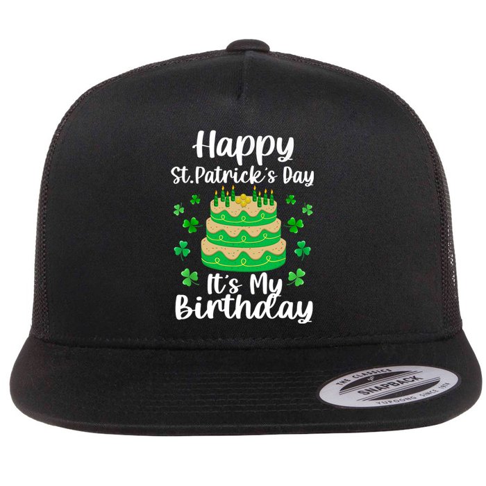 Happy St. Patrick's Day It's My Birthday Shamrock Irish Flat Bill Trucker Hat