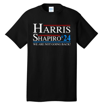 Harris Shapiro2024 President Kamala Harris 2024 Tall T-Shirt