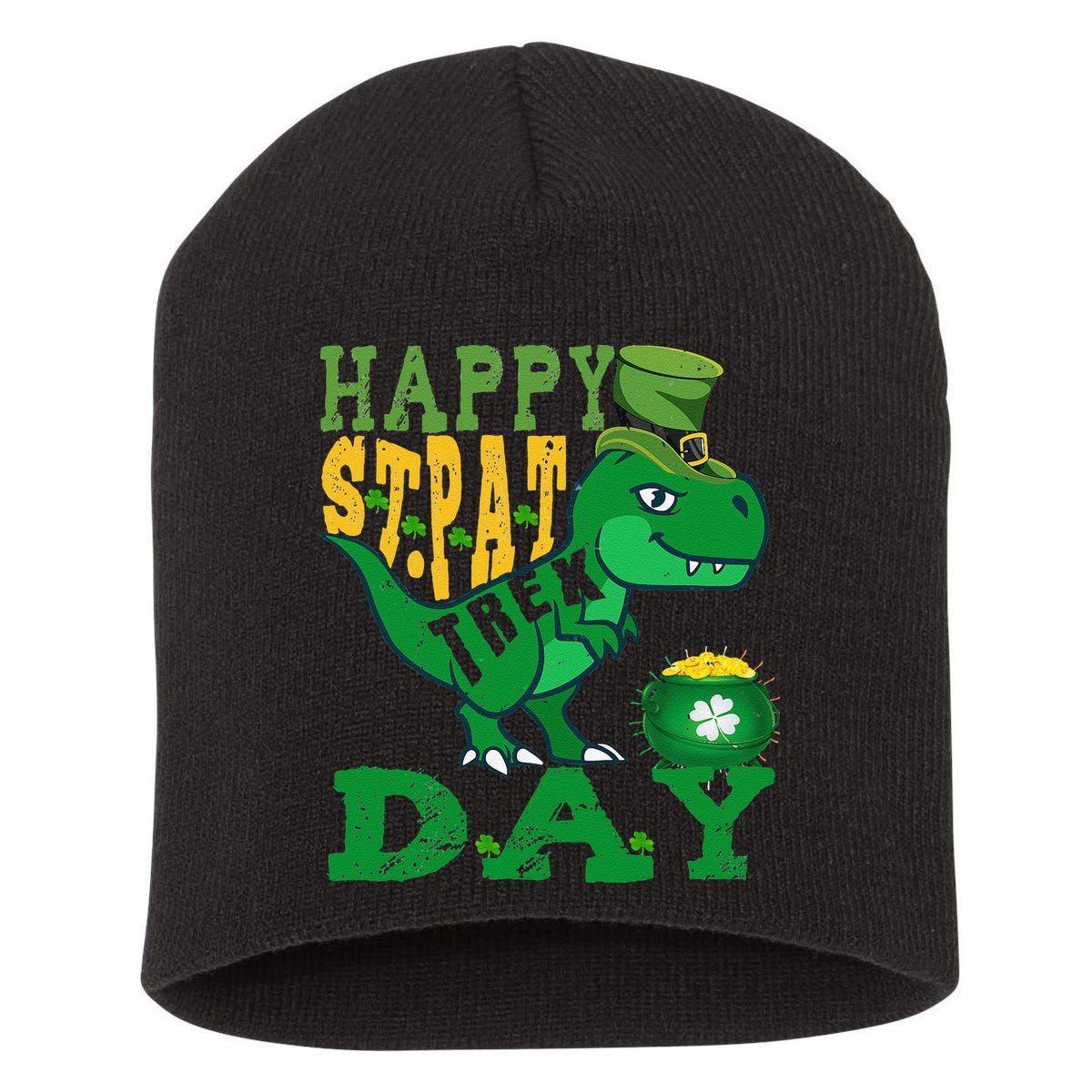 Happy St. PatRex Day Saint Patrick's Day Dinosaur Short Acrylic Beanie