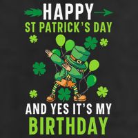 Happy St Patrick's Day And Yes It's My Birthday Irish Tumbler