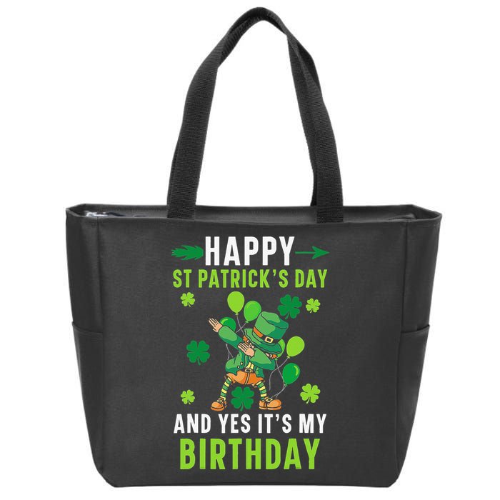 Happy St Patrick's Day And Yes It's My Birthday Irish Zip Tote Bag