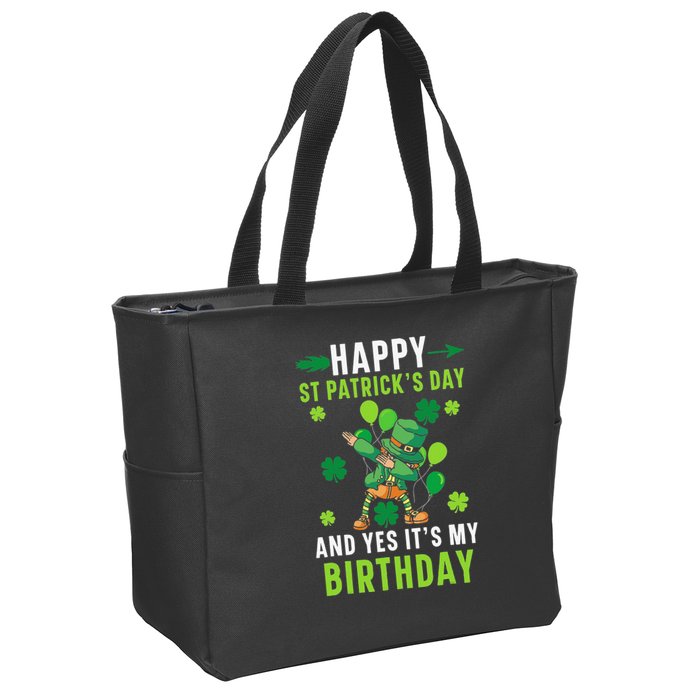 Happy St Patrick's Day And Yes It's My Birthday Irish Zip Tote Bag