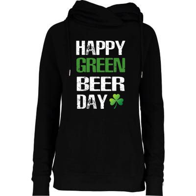 Happy St Patrick's Day Funny Green Beer Irish Drinking Womens Funnel Neck Pullover Hood