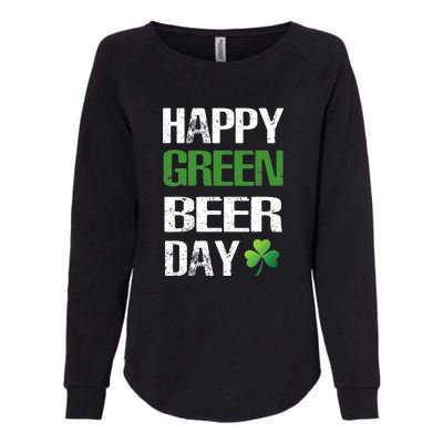 Happy St Patrick's Day Funny Green Beer Irish Drinking Womens California Wash Sweatshirt