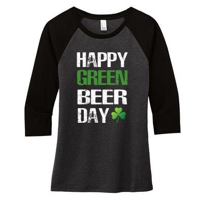 Happy St Patrick's Day Funny Green Beer Irish Drinking Women's Tri-Blend 3/4-Sleeve Raglan Shirt