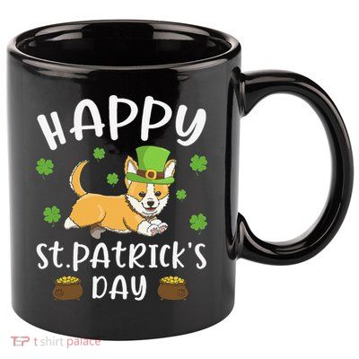 Happy St. Patrick's Day Funy Saint Patricks Corgi Dog Gift 11oz C Handle Ceramic Mug