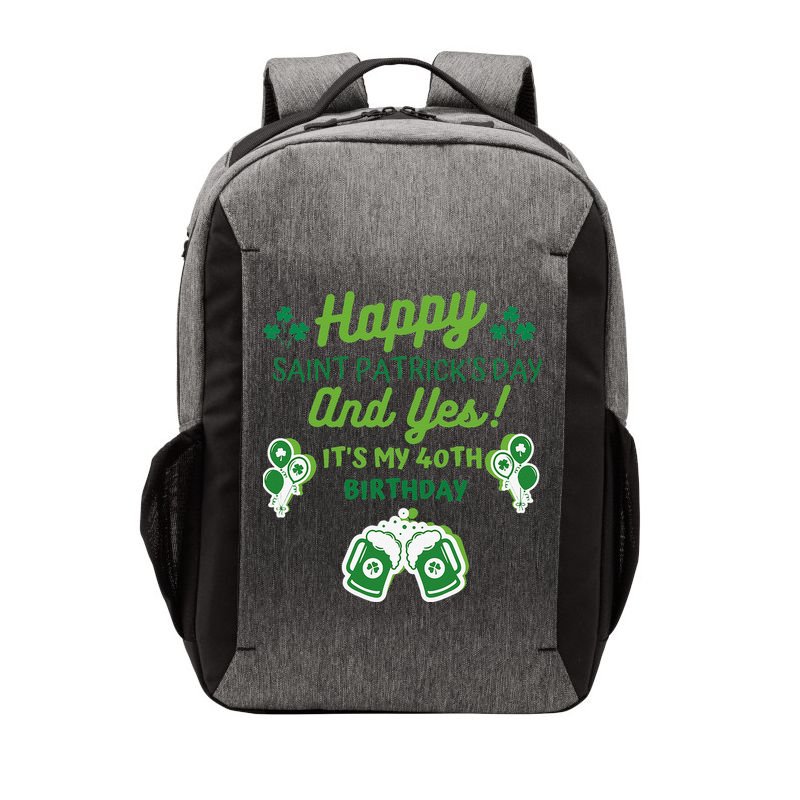 Happy Saint Patrick's Day And Yes It's My 40th Birthday Gift Vector Backpack