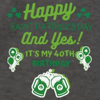 Happy Saint Patrick's Day And Yes It's My 40th Birthday Gift Vector Backpack