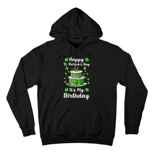 Happy St Patricks Day And My Birthday Cake Shamrock Irish Premium Hoodie