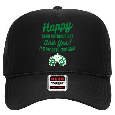 Happy Saint Patrick's Day, Funny 50th Birthday Party Gift High Crown Mesh Back Trucker Hat