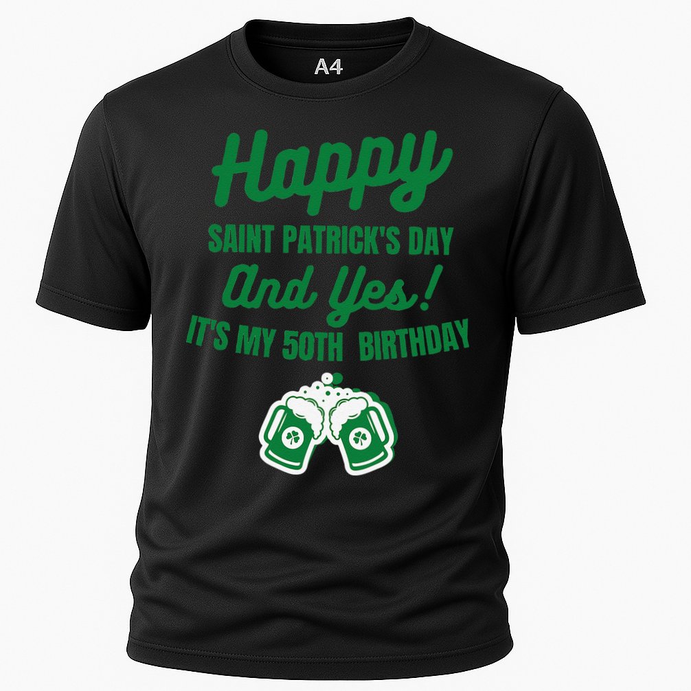 Happy Saint Patrick's Day, Funny 50th Birthday Party Gift Cooling Performance Crew T-Shirt