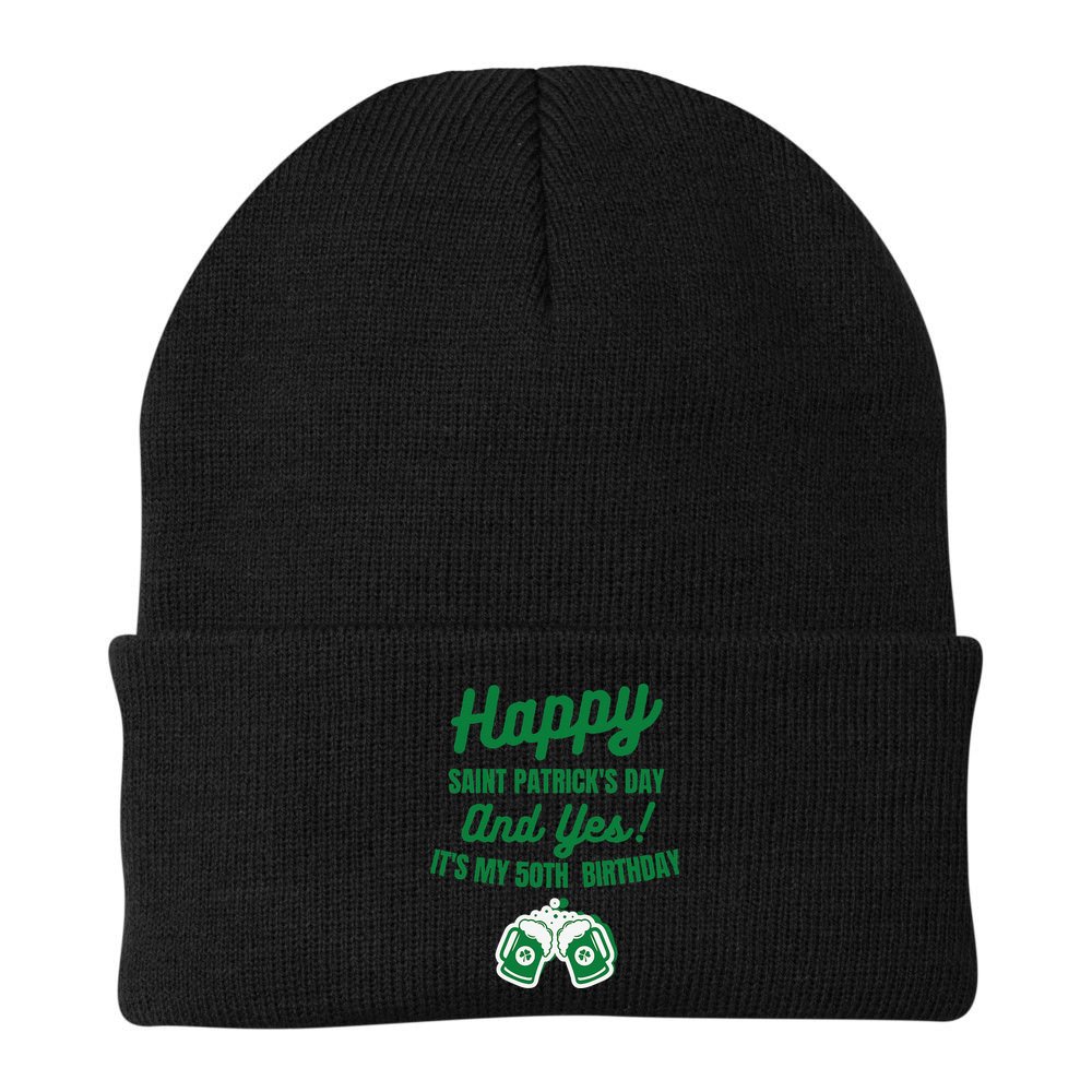 Happy Saint Patrick's Day, Funny 50th Birthday Party Gift Beanie