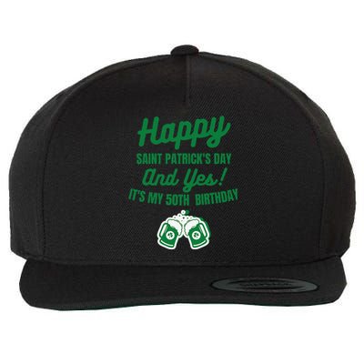 Happy Saint Patrick's Day, Funny 50th Birthday Party Gift Wool Snapback Cap