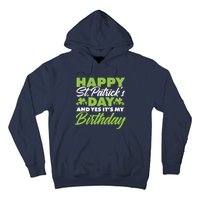 Happy St Patricks Day And Yes ItS My Birthday St Paddys Day Hoodie