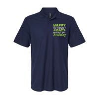 Happy St Patricks Day And Yes ItS My Birthday St Paddys Day Softstyle Adult Sport Polo