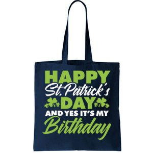 Happy St Patricks Day And Yes ItS My Birthday St Paddys Day Tote Bag