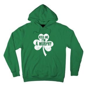 Happy St Patricks Day Kis Me I'm A Murphy Shamrock Irish Tall Hoodie