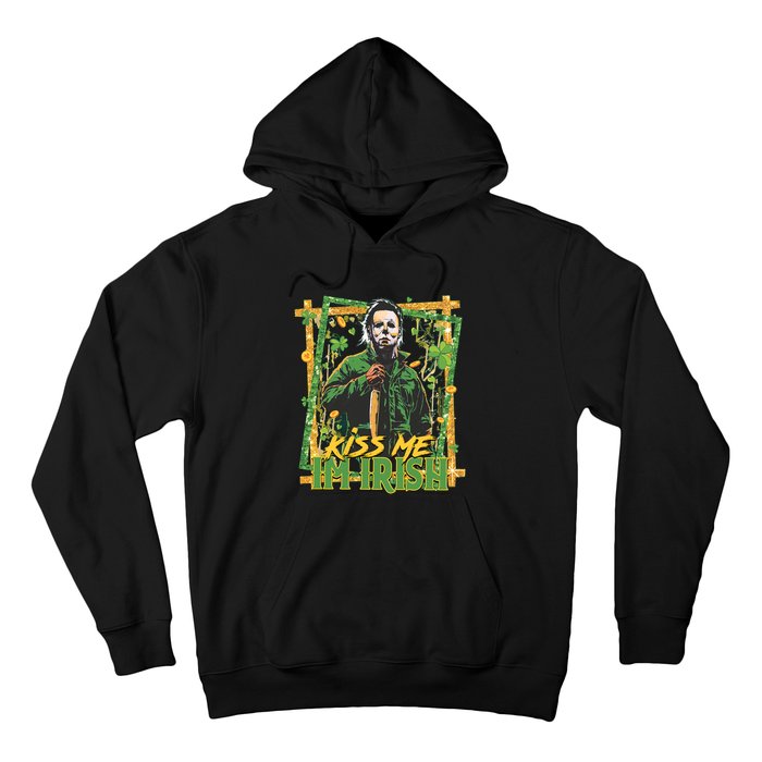 Horror St Patricks Day Me I'm Irish Horror Movie St Patricks Day Hoodie