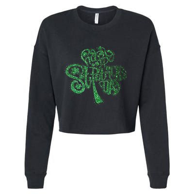 happy st patricks day shamrock glitter irish Cropped Pullover Crew