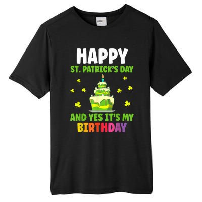 Happy St Patricks Day And Yes Its My Birthday Tall Fusion ChromaSoft Performance T-Shirt