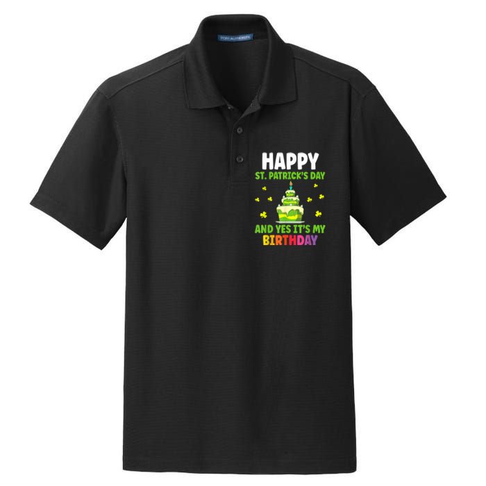 Happy St Patricks Day And Yes Its My Birthday Dry Zone Grid Polo