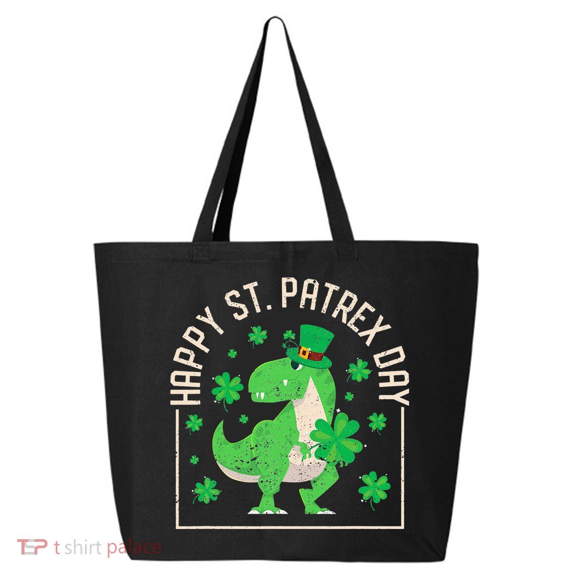 Happy St Patrex Day Funny Irish T-Rex Saint Patricks Dino 25L Jumbo Tote